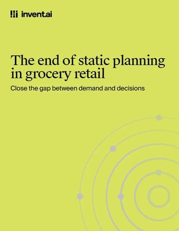 invent.ai The end of static planning in grocery retail