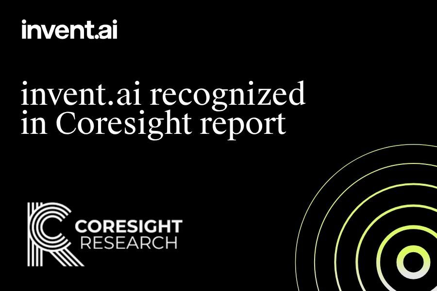 Invent.ai recognized in coresight research report.